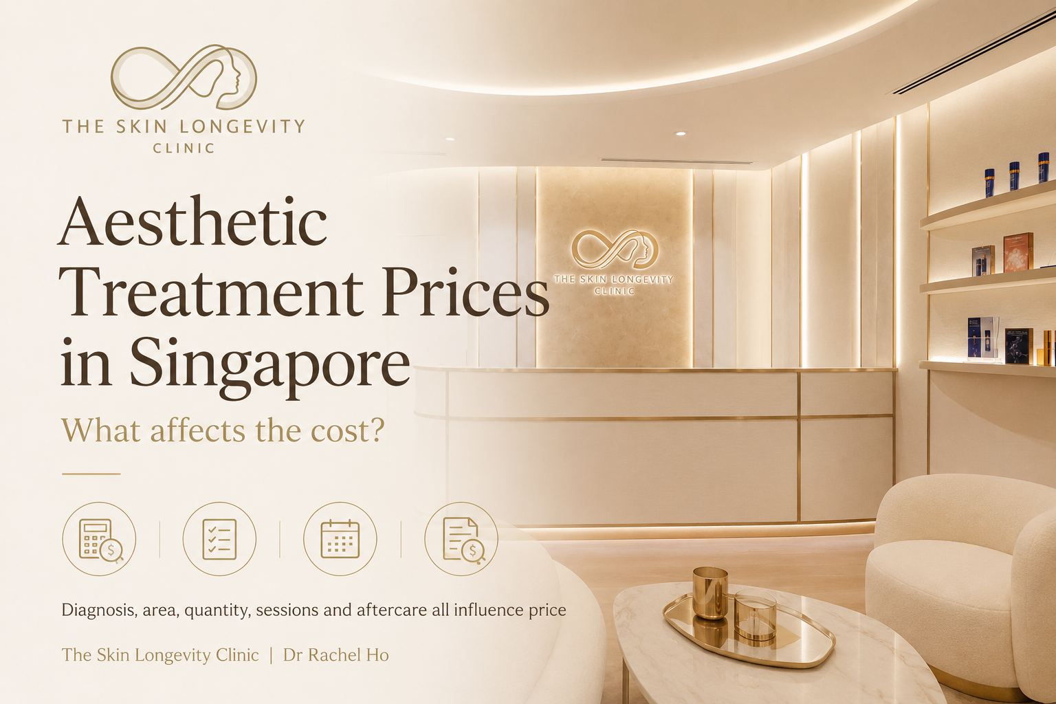 The Skin Longevity Clinic reception with a guide to aesthetic treatment prices in Singapore and the factors affecting total cost.